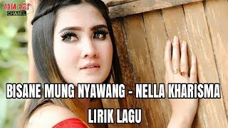 Nella kharisma-bisane mung nyawang lirik lagu