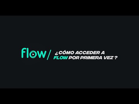 ¿Cómo activar Flow App? ? ¡Es fácil!