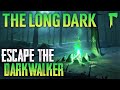 ESCAPE THE DARKWALKER - ОНО ИДЕТ ЗА МНОЙ!!! 🔴НОВЫЙ ИВЕНТ В THE LONG DARK (стрим) #1