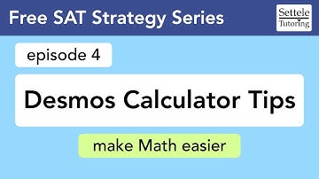 Desmos Calculator Tips (ep 4): Digital SAT Strategy Guide