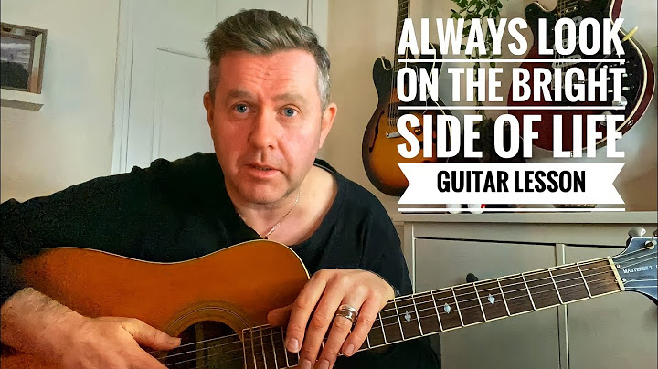 Always look on the bright side of life guitar intro