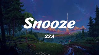 Snooze - SZA (Lyrics)