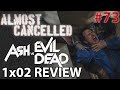 Ash vs Evil Dead 1x02 'Bait' Review - Almost Cancelled