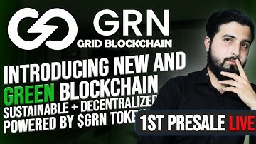 GRN Grid - New green blockchain with PoS2 || 1st Presale Live - GRN for 0.12 USDT