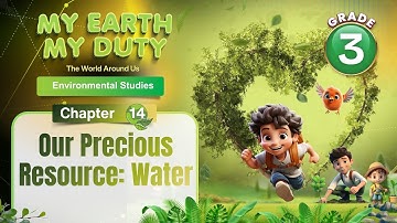 Our Precious Resource: Water | Environmental Science Class 3 | Chapter 14 | IP Study
