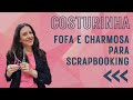 Uma Costurinha Fácil e Super Charmosa!