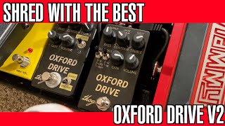 Shreddy or Not, Here It Comes: The King of Gear's Oxford Drive v2