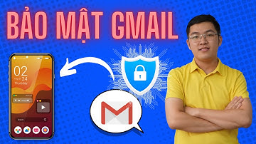 Hướng Dẫn Cách Bảo Mật Gmail 2 Lớp Bằng Điện Thoại | Fix lỗi tài khoản gmail truy cập bất thường