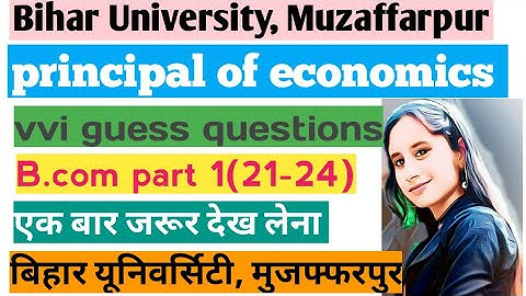 #brabu p.economics vvi questions session 21-24 b.com part 1|| hit questions