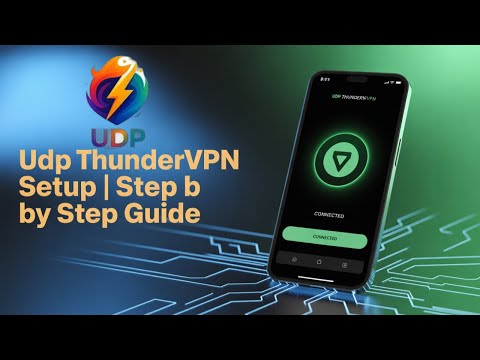 How to Download and Use UDP Thunder VPN on Android | Step by Step Tutorial
