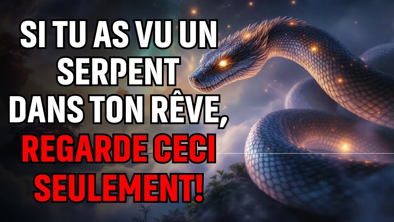 VOYEZ UN SERPENT DANS VOTRE RÊVE ? CES 5 SIGNES DIVINS VONT VOUS CHOQUER !