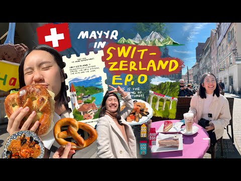 เก็บกระเป๋าแล้วเราไปเที่ยว "สวิตเซอร์แลนด์" กัน! | MayyR in Switzerland EP.0