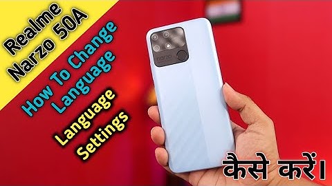 How To Change Language in Realme Narzo 50A, Realme Narzo 50A main Language Setting Keise Kare
