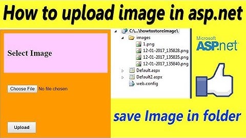 How to Upload Image | Save Image in Folder in #ASP.NET 2017