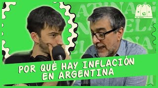 GELATINA | POR QUÉ HAY INFLACIÓN EN ARGENTINA