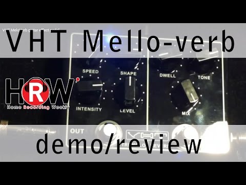 VHT MeloVerb guitar effect pedal - YouTube