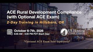 ACE Rural Development Compliance (with Optional ACE Exam) | Oct 6-7th, 2026 (US Housing Consultants)