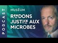 Les microbes sont aussi nos meilleurs alliés | Pour que nature vive