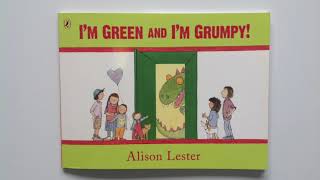 Im Green And Im Grumpy By Alison Lester - Read Aloud For Kids