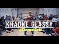 Khadke glassy  yo yo honey singh  ashok mastie  dance choreography  ankit sati