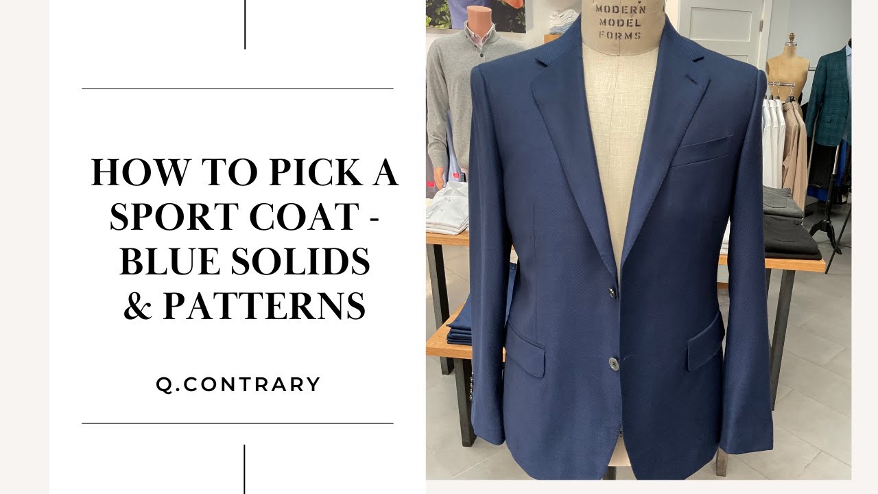 How to Pick a Sport Coat - Blue Solids & Patterns - YouTube