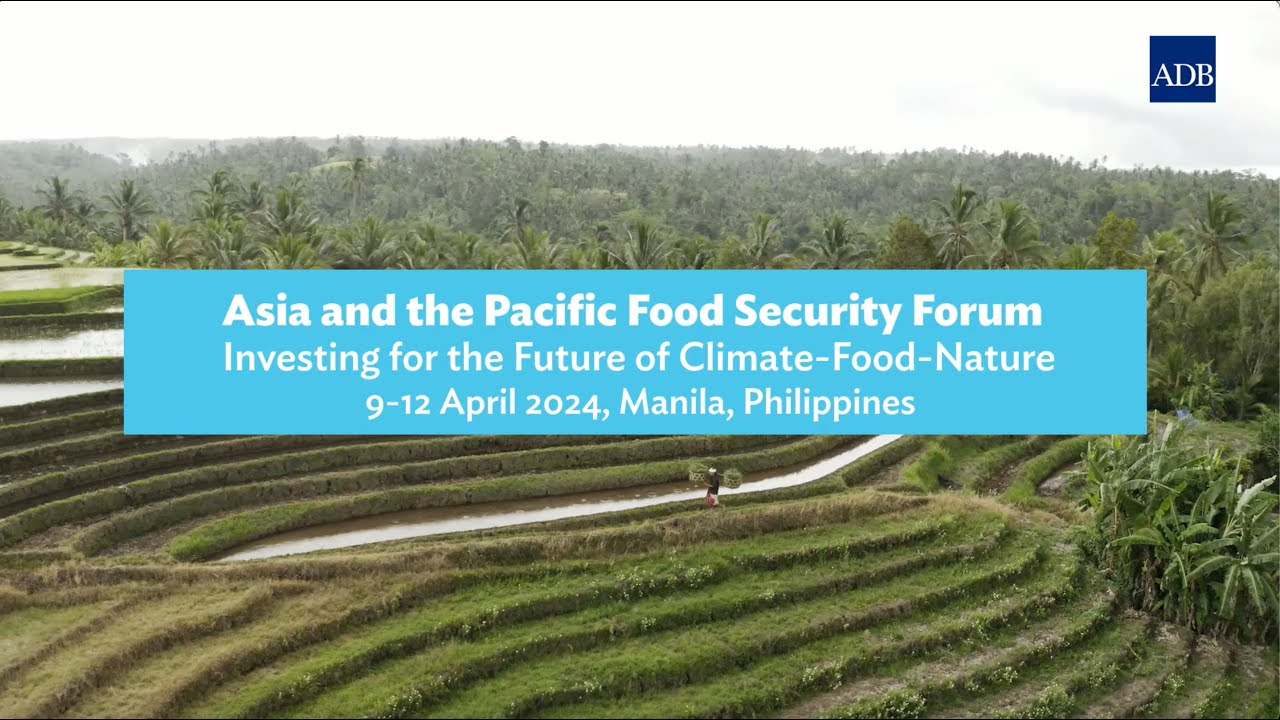 Asia and the Pacific Food Security Forum 2024: Themesetter - YouTube