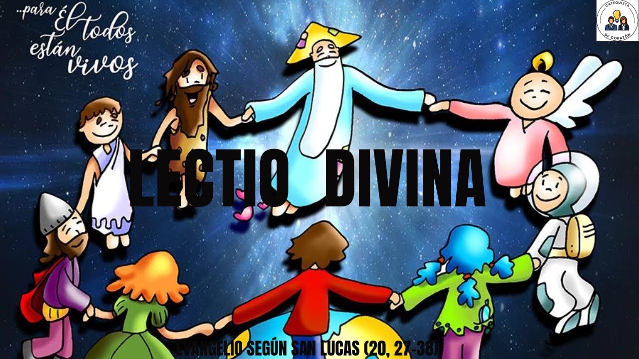 Lectio divina para niños (Evangelio del domingo 6 de noviembre 2022 ...