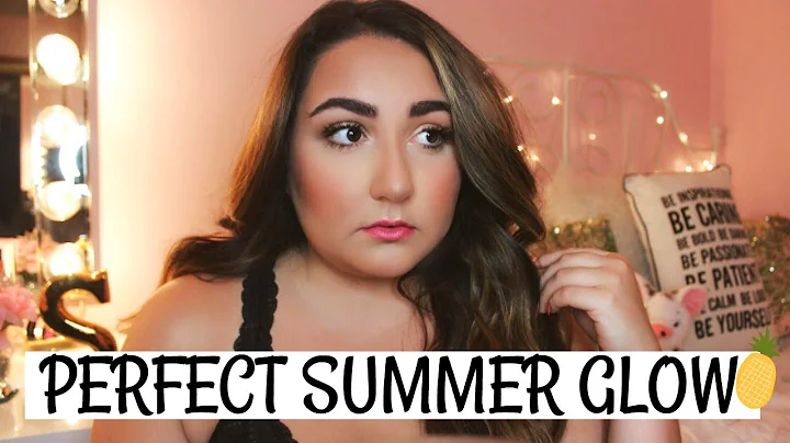 HOW TO GET THE PERFECT SUMMER GLOW MAKEUP LOOK // ...