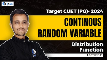 Continous Random Variable | Distribution Function | L-2 | CUET PG 2024