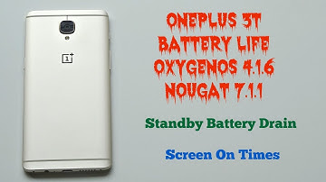 OnePlus 3T - Battery Life (OxygenOS 4.1.6)