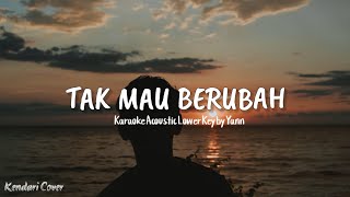 (KARAOKE ACOUSTIC LOWER KEY) TAK MAU BERUBAH - KEISHA RATULIU (BY YANN)