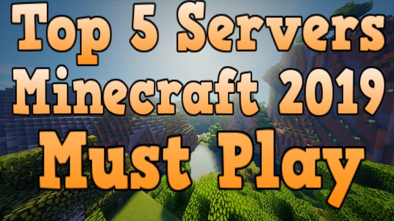 Top 5 Servers/Realms Minecraft 2019 - YouTube