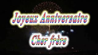 Joyeux Anniversaire Cher Frere Youtube Joyeux Anniversaire Cher Frere Youtube