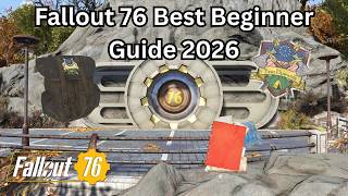 Fallout 76 Best Beginner Guide 2026
