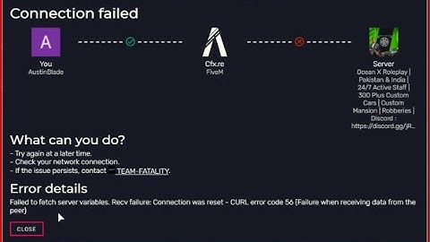 GTAV: Error Detail How to Fix Failed to Fetch Server Variables. Curl Error Code 56/22