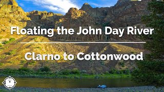 Scenes from the John Day River | 70 miles from Clarno to Cottonwood
