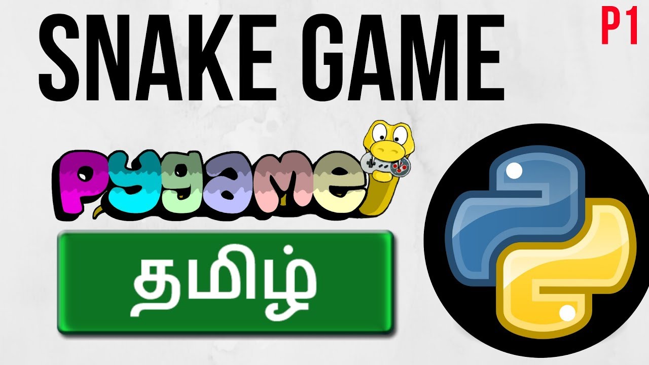 Snake Game in Python part - 1 (தமிழ்) - YouTube