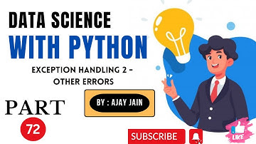72-Python-exception handling-2-other errors| Data Science With Python| HINDI