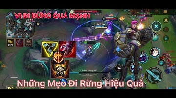 [LMHT Tốc Chiến]: Đi rừng Vi quá mạnh, quá bá đạo, Cách đi rừng kiểm soát và mẹo đánh Vi