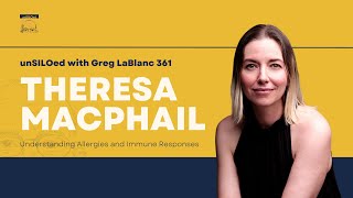 361. Understanding Allergies and Immune Responses feat. Theresa MacPhail