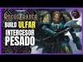 TOP Builds Rogue Trader - ULFAR 🪖Guía en Español