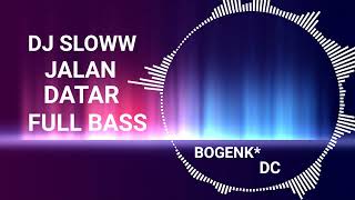 Download Lagu DJ SLOWW || JALAN DATAR || VIRAL FULL BASS Download Lagu DJ SLOWW || JALAN DATAR || VIRAL FULL BASS