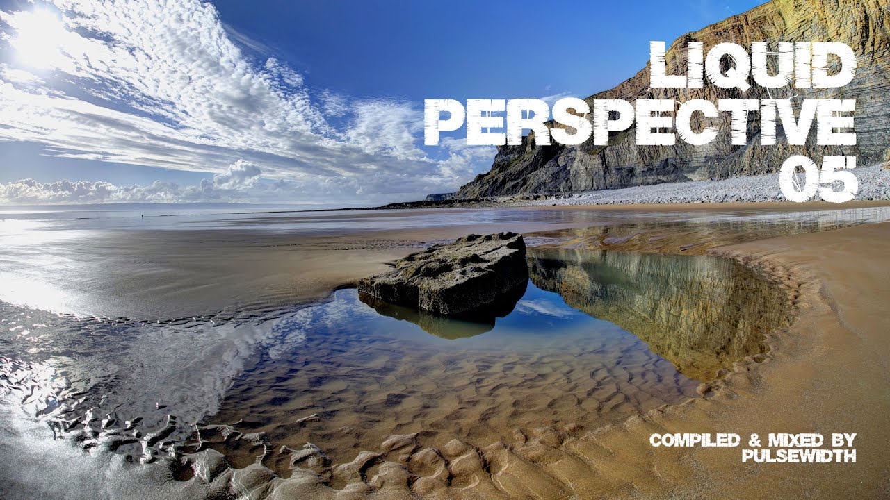 Liquid Perspective #05: Liquid Drum & Bass