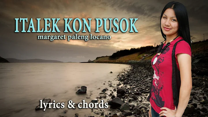 Italek Kon Pusok (w/ guitar chords/English Subtitl...