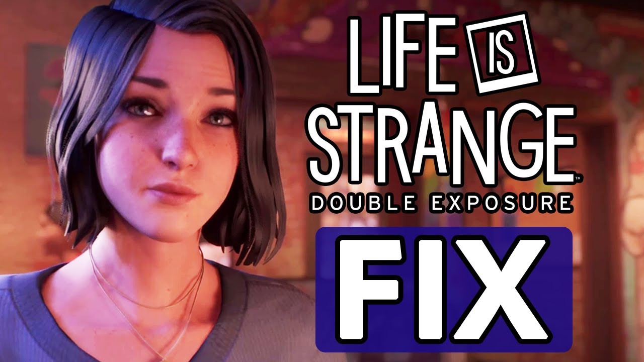 HOW TO FIX THE BRIGHTNESS ISSUE / Life is Strange Double Exposure