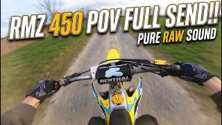 PURE RAW SOUND - RMZ 450 POV - FULL SEND