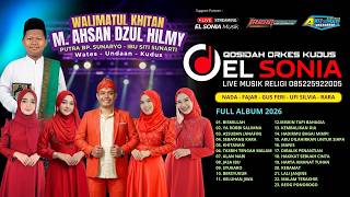 Full Album EL SONIA Musik Religi // Khitan MUHAMMAD AHSAN DZUL HILMY // ABU JAYA Audio // IRZAN Pro