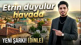 🇹🇷 Etrin Duyulur Havada (Yeni̇ Şarki Di̇nle) ➤ 2.M ☞ Views ❤️🤍❤️