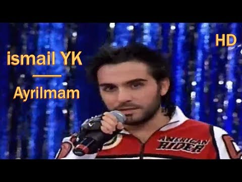 ismail yk - Ayrilmam - HD