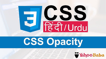 CSS Opacity Tutorial in Hindi / Urdu